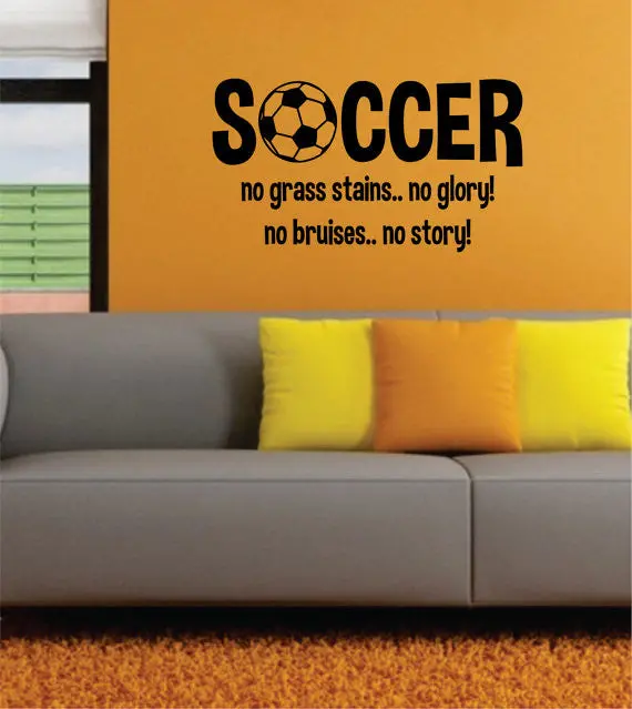 Soccer No Grass Stains No Glory Quote Sports Decal Sticker Wall Vinyl 1