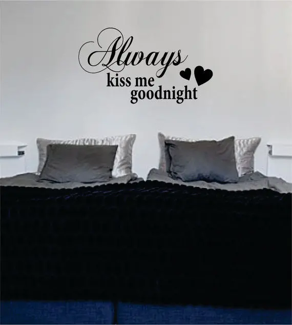 Always Kiss Me Goodnight Love Quote Decal Sticker Wall Vinyl Decor Art 1