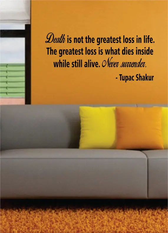 Tupac Death Is Not The Greatest Loss Decal Quote Sticker Wall Vinyl Art Decor 1