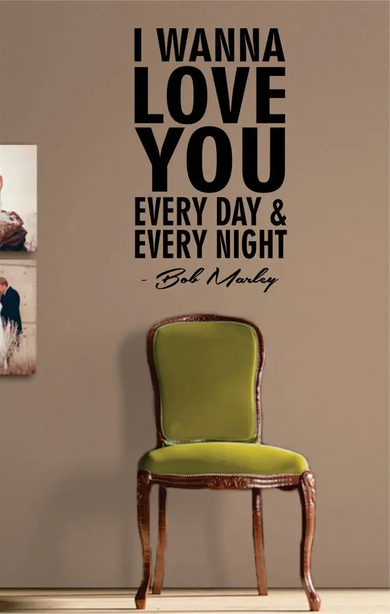 Bob Marley I Wanna Love You And Treat You Right Decal Quote Sticker Wall Vinyl Art Decor 1