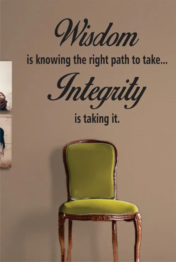 Wisdom Integrity Inspirational Quote Decal Sticker Wall Vinyl Decor Art 1