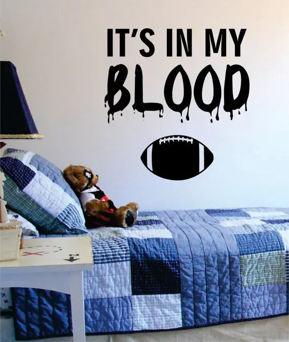 Its In My Blood Football Sports Decal Sticker Wall Vinyl 1