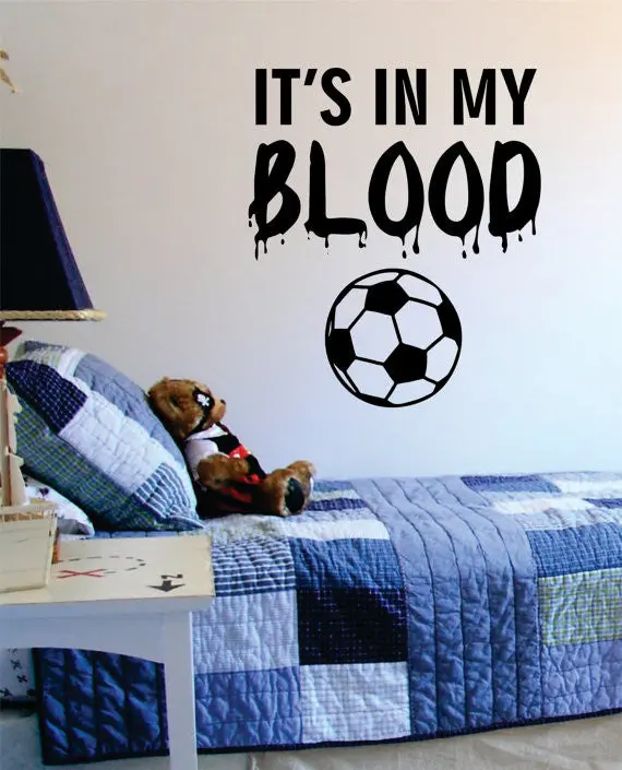 Its In My Blood Soccer Sports Decal Sticker Wall Vinyl 1