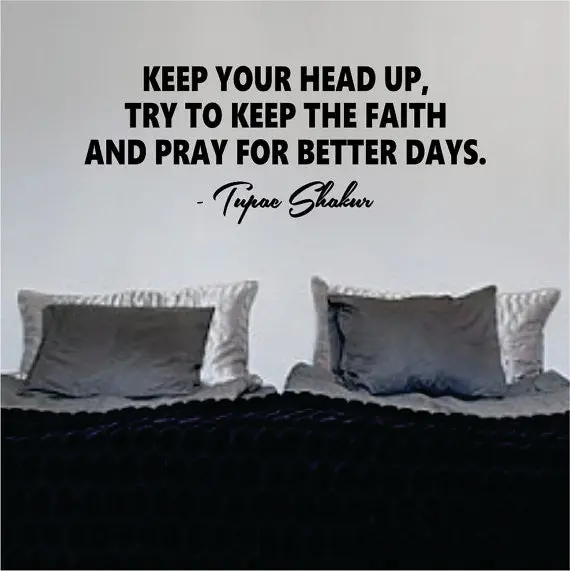 Tupac Pray For Better Days Decal Quote Sticker Wall Vinyl Art Decor 1