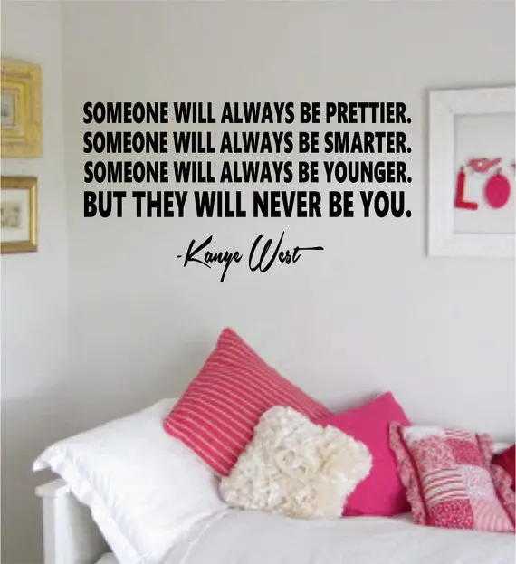 But They Will Never Be You Kanye West Yeezy Quote Decal Sticker Wall Vinyl Decor Art 1