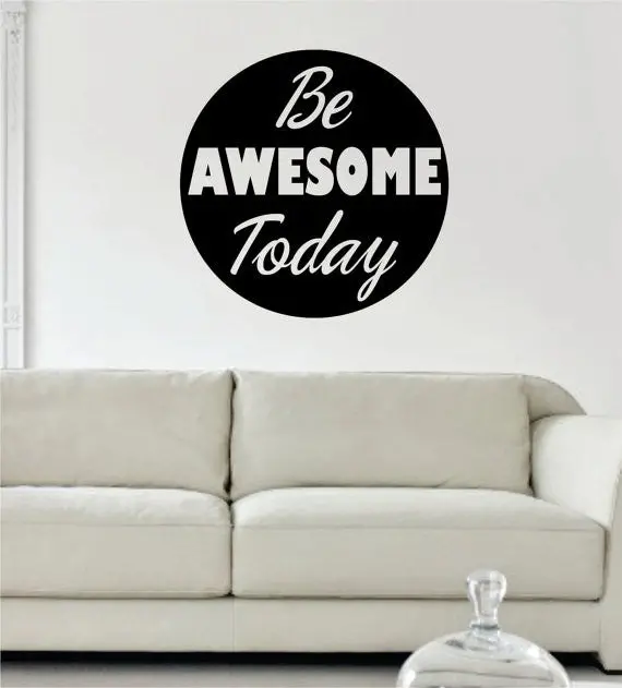Be Awesome Today Inspirational Quote Decal Sticker Wall Vinyl Decor Art 1