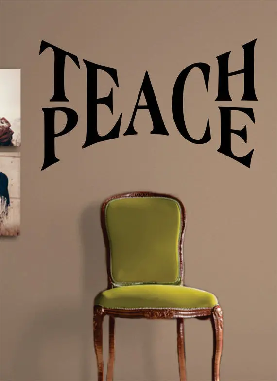 Teach Peace Quote Decal Sticker Wall Vinyl Decor Art 1