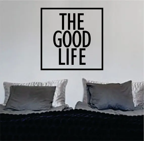 The Good Life Simple Square Design Quote Decal Sticker Wall Vinyl Decor Art 1