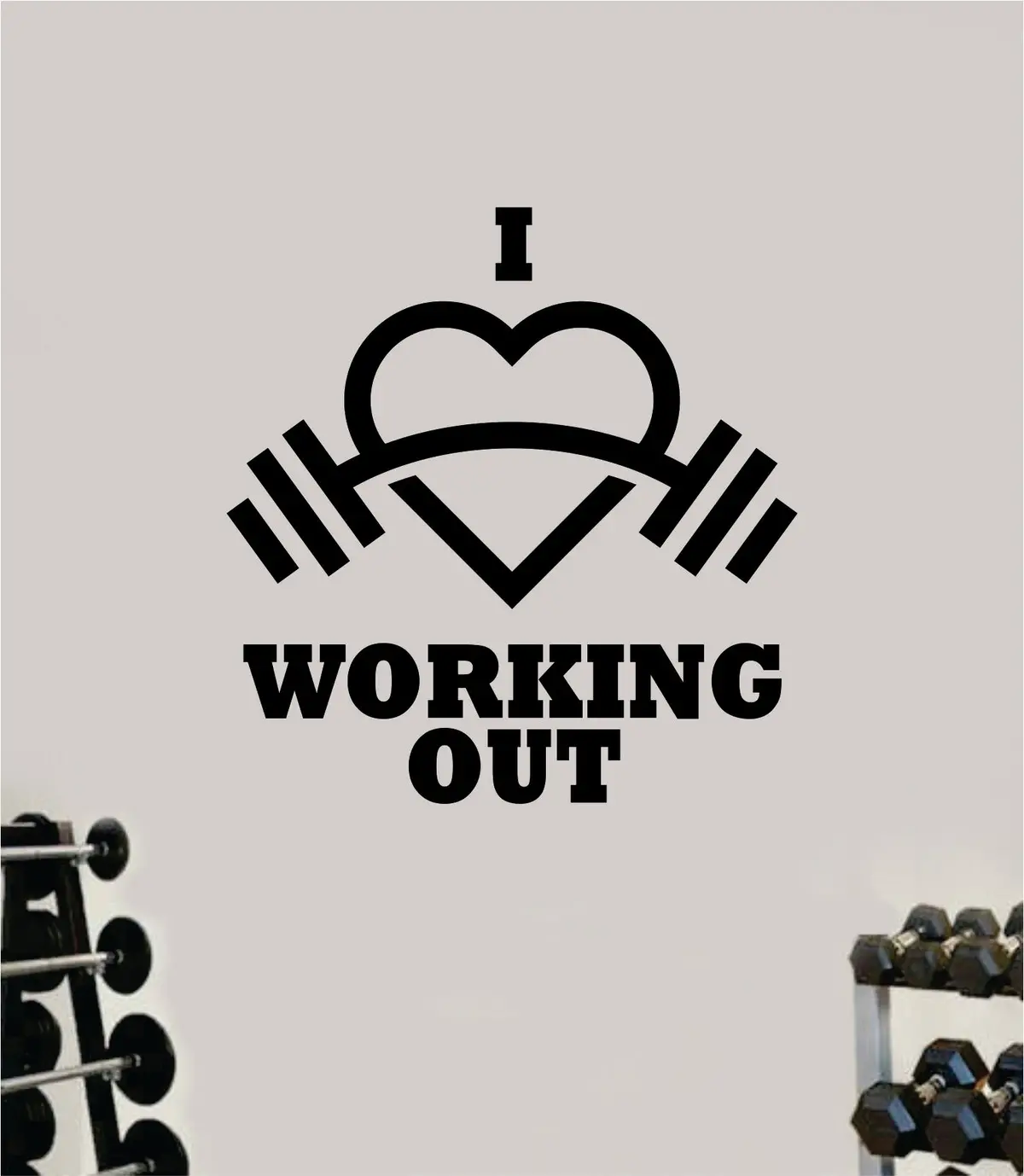 I Love Working Out Wall Decal Home Decor Bedroom Room Vinyl Sticker Art Teen Work Out Quote Gym Fitness Girls Lift Strong Inspirational Motivational Health 1
