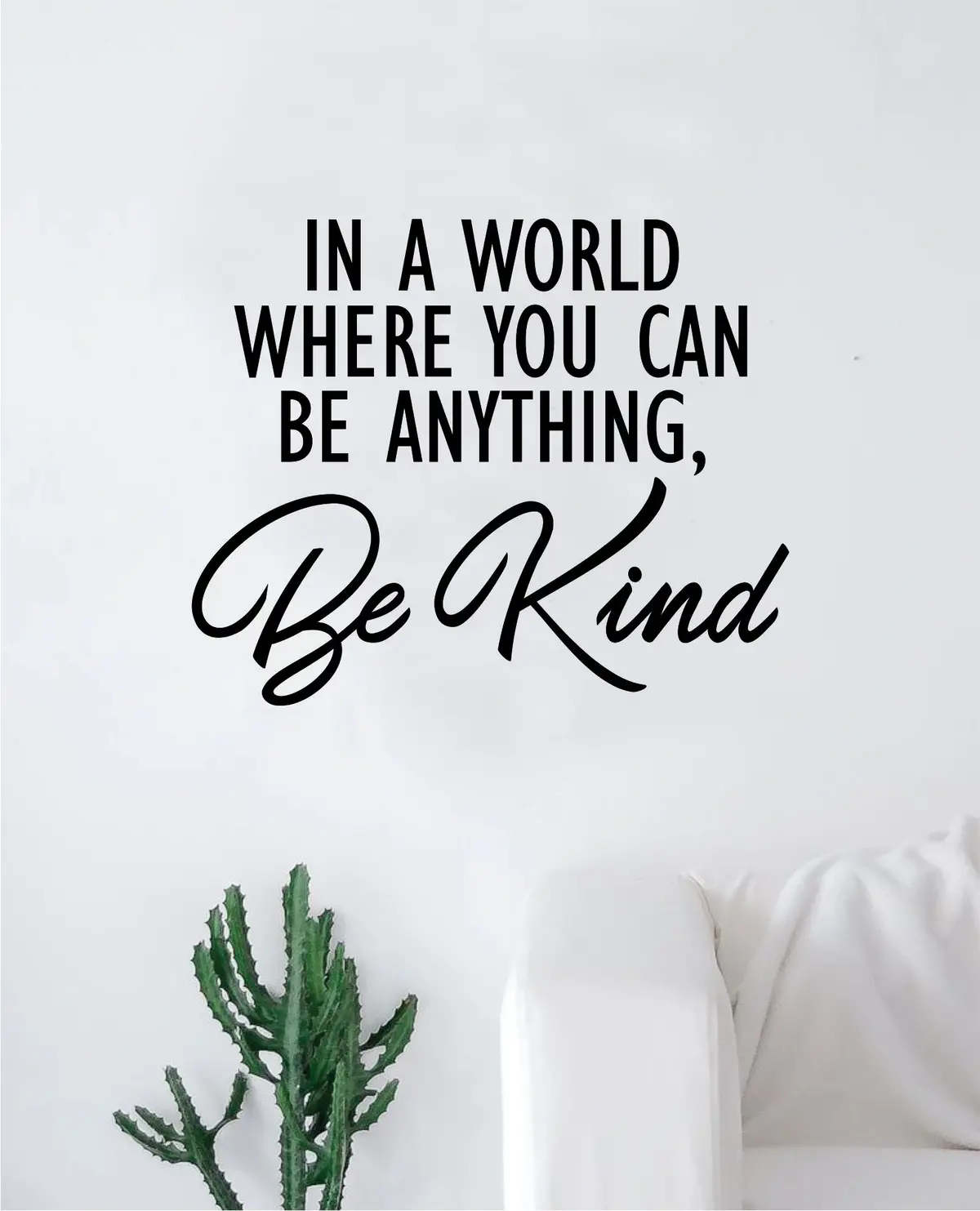 In A World Be Kind Wall Decal Sticker Vinyl Art Bedroom Living Room Decor Decoration Teen Quote Inspirational School Class Students Positive Good Vibes Smile Kindness Friendship Nice Cute 1