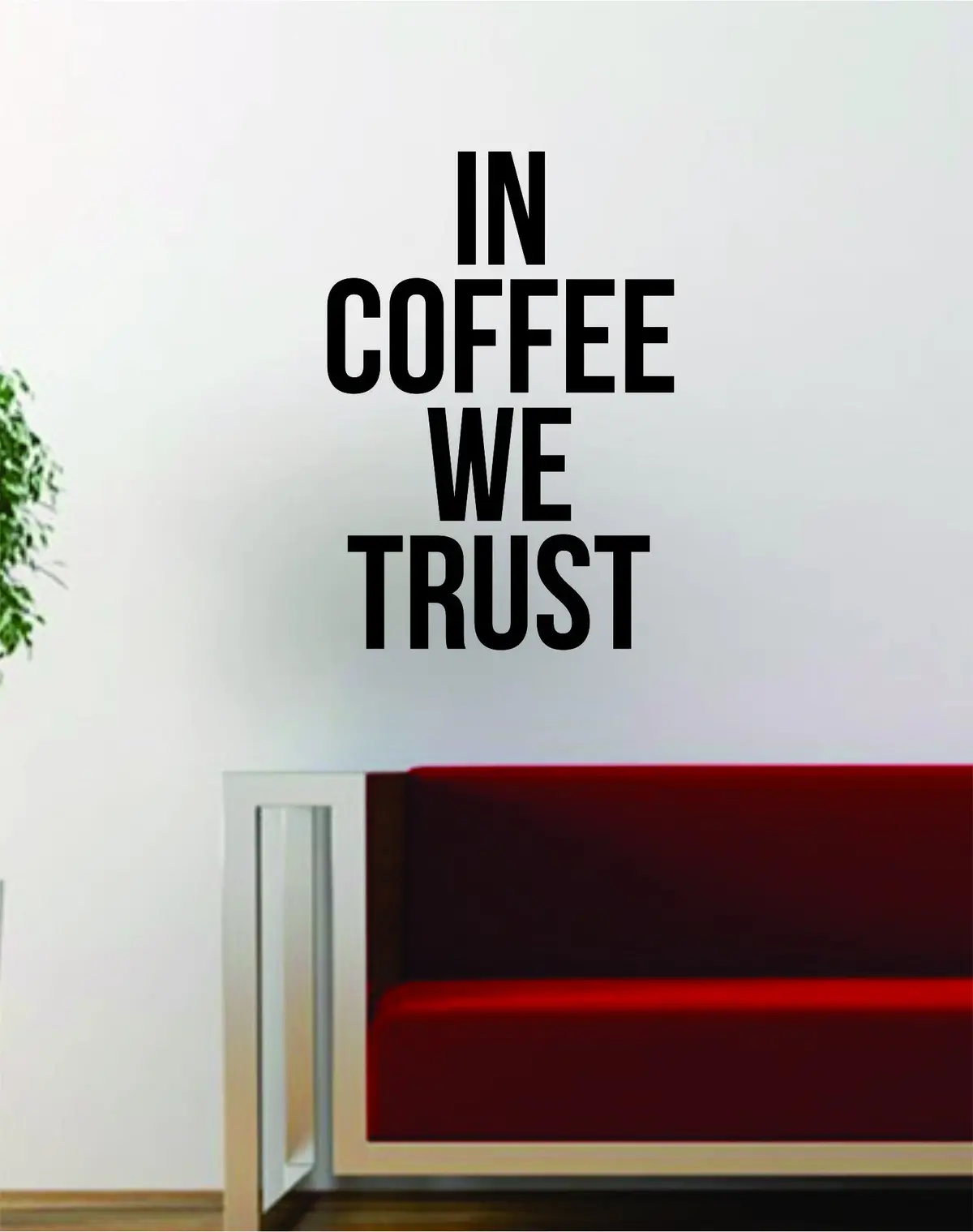 In Coffee We Trust Quote Decal Sticker Wall Vinyl Art Words Decor Kitchen Gift Funny 1