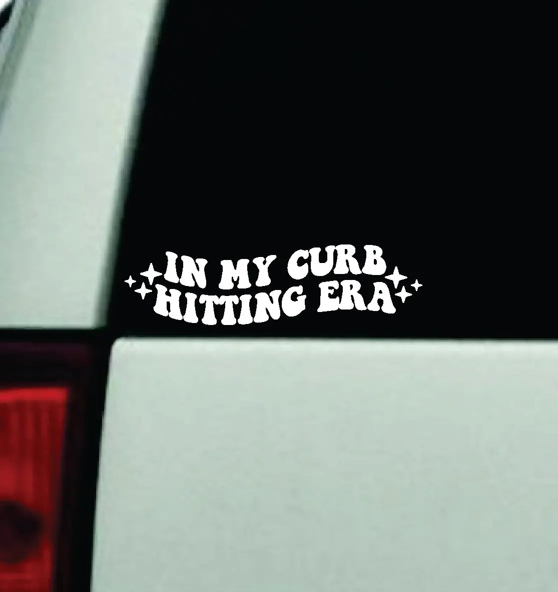 In My Curb Hitting Era Car Decal Truck Window Windshield Mirror Jdm Bumper Sticker Vinyl Quote Girls Funny Mom Milf Trendy Cute Aesthetic Groovy 1