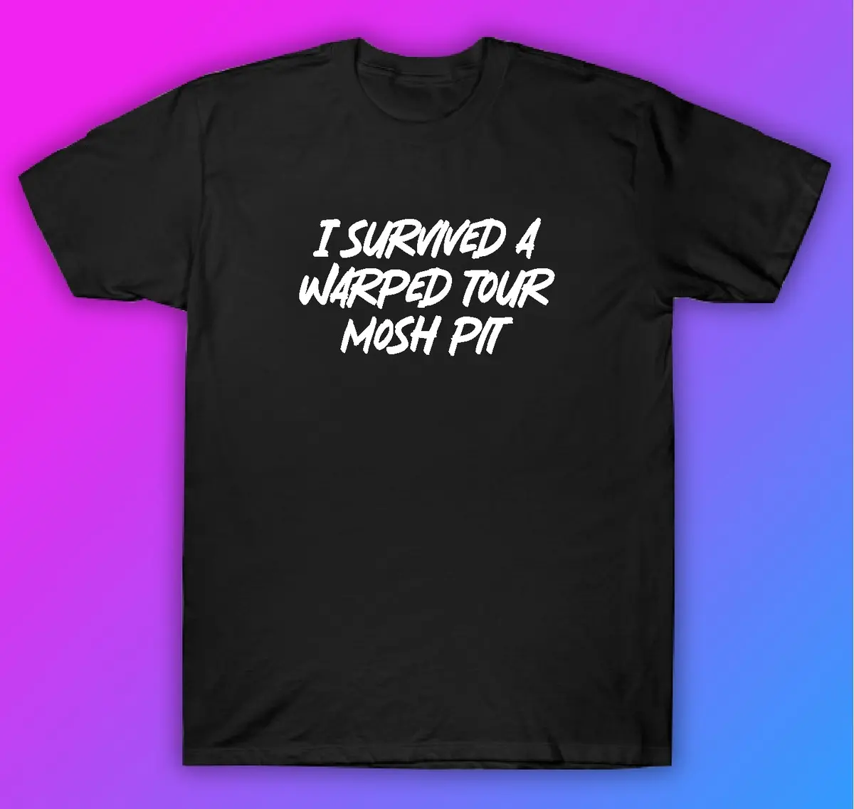I Survived A Warped Tour Mosh Pit Tshirt Shirt T-Shirt Clothing Gift Men Girls Trendy Music Metal Screamo Goth Hardcore Metal Blegh Emo Punk 1
