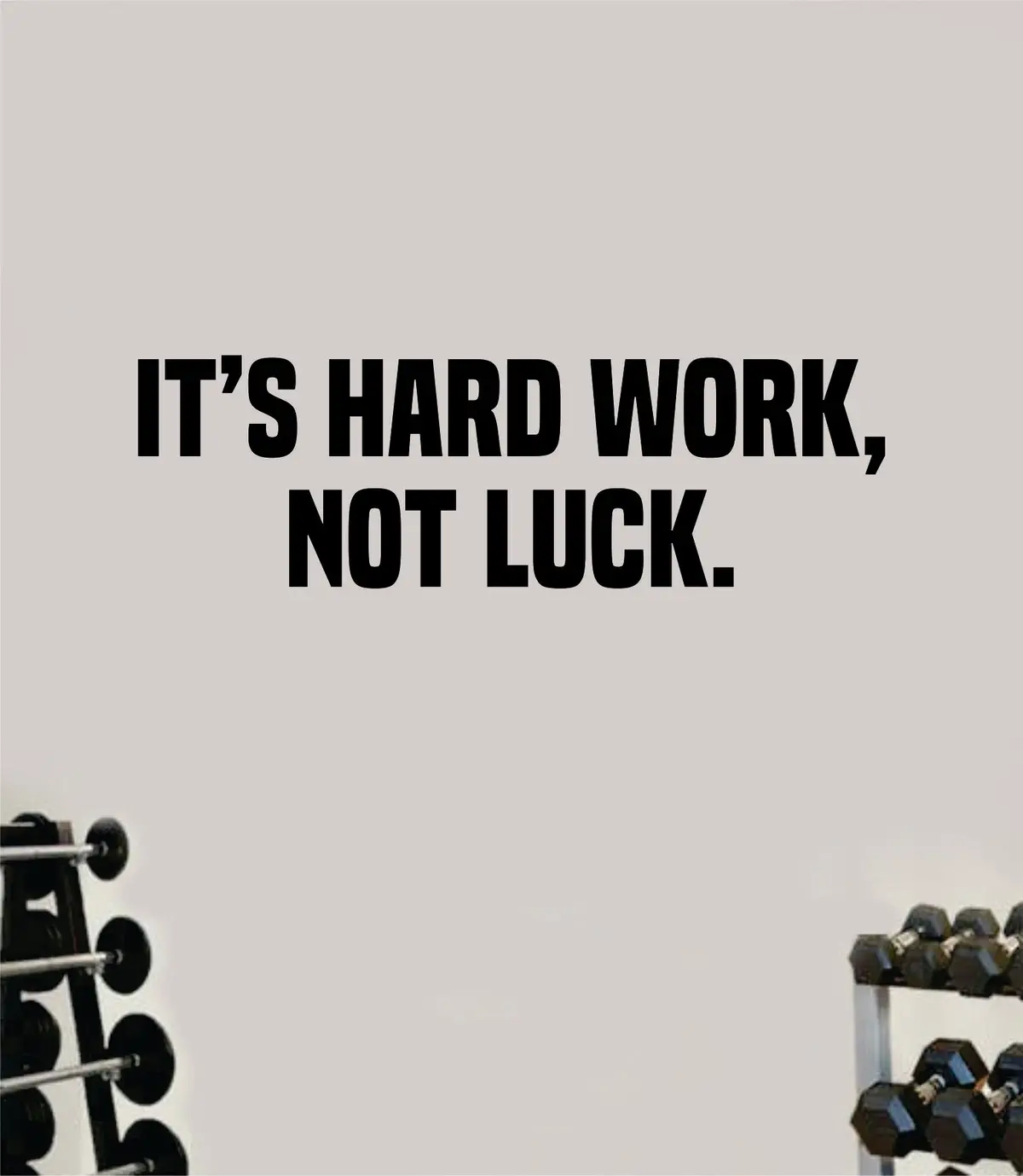 It's Hard Work Not Luck Wall Decal Home Decor Bedroom Room Vinyl Sticker Art Teen Work Out Quote Beast Gym Fitness Lift Strong Inspirational Motivational Health 1