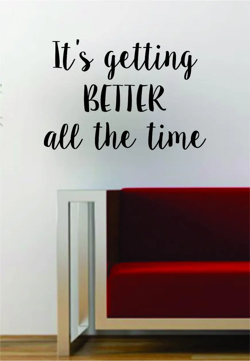 It's Getting Better All The Time The Beatles Quote Decal Sticker Wall Vinyl Art Words Decor Gift Music Lyrics John Lennon Paul Mccartney 1