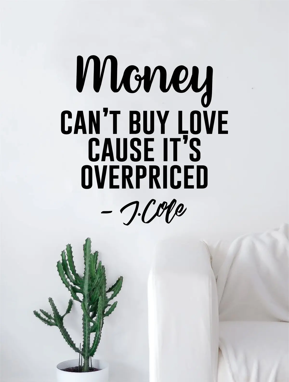 J Cole Money Can't Buy Love Quote Wall Decal Sticker Room Art Vinyl Rap Hip Hop Lyrics Music Cole World 1