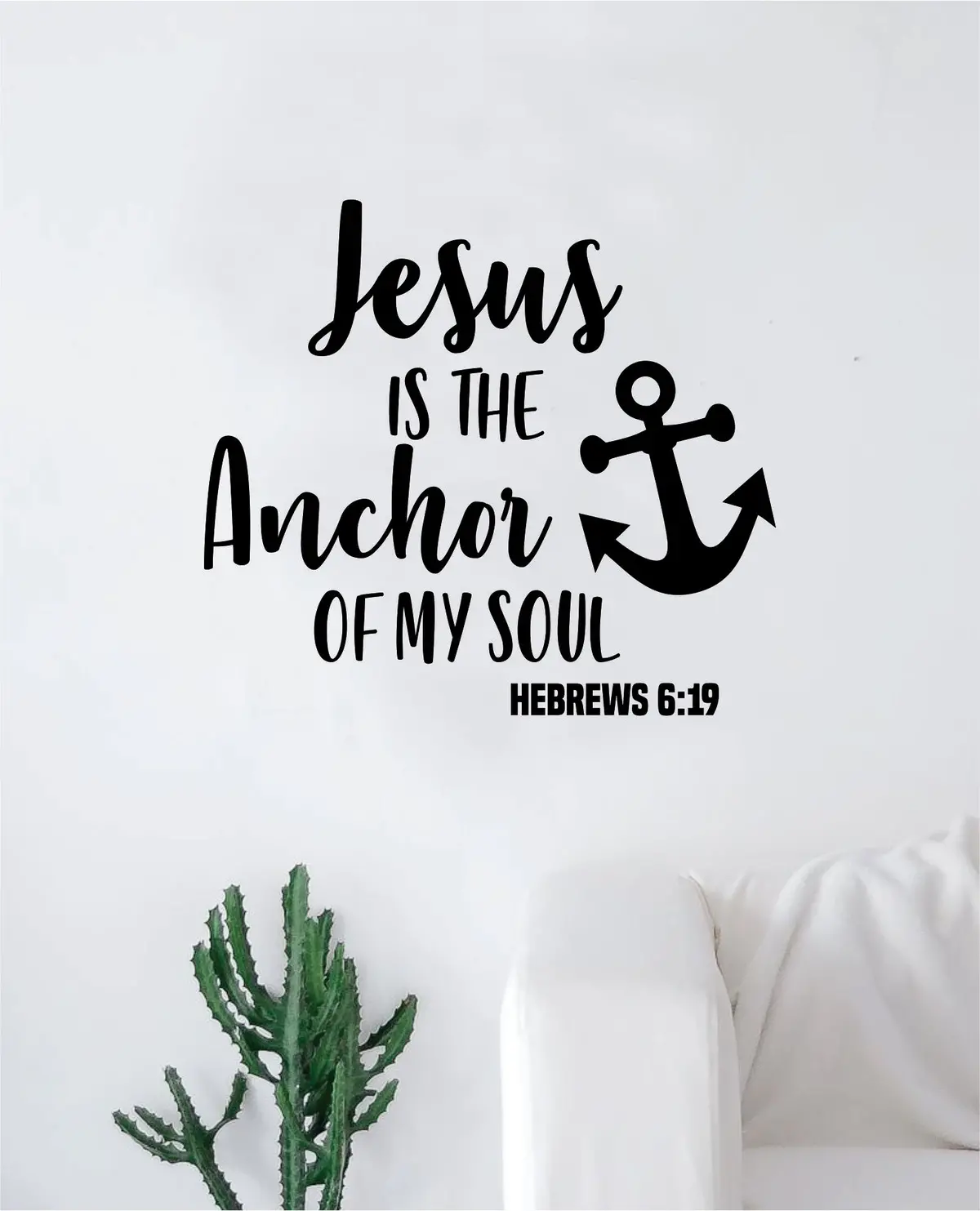 Jesus Anchor Of My Soul Decal Sticker Wall Vinyl Art Wall Bedroom Room Home Decor Inspirational Teen Religious 1