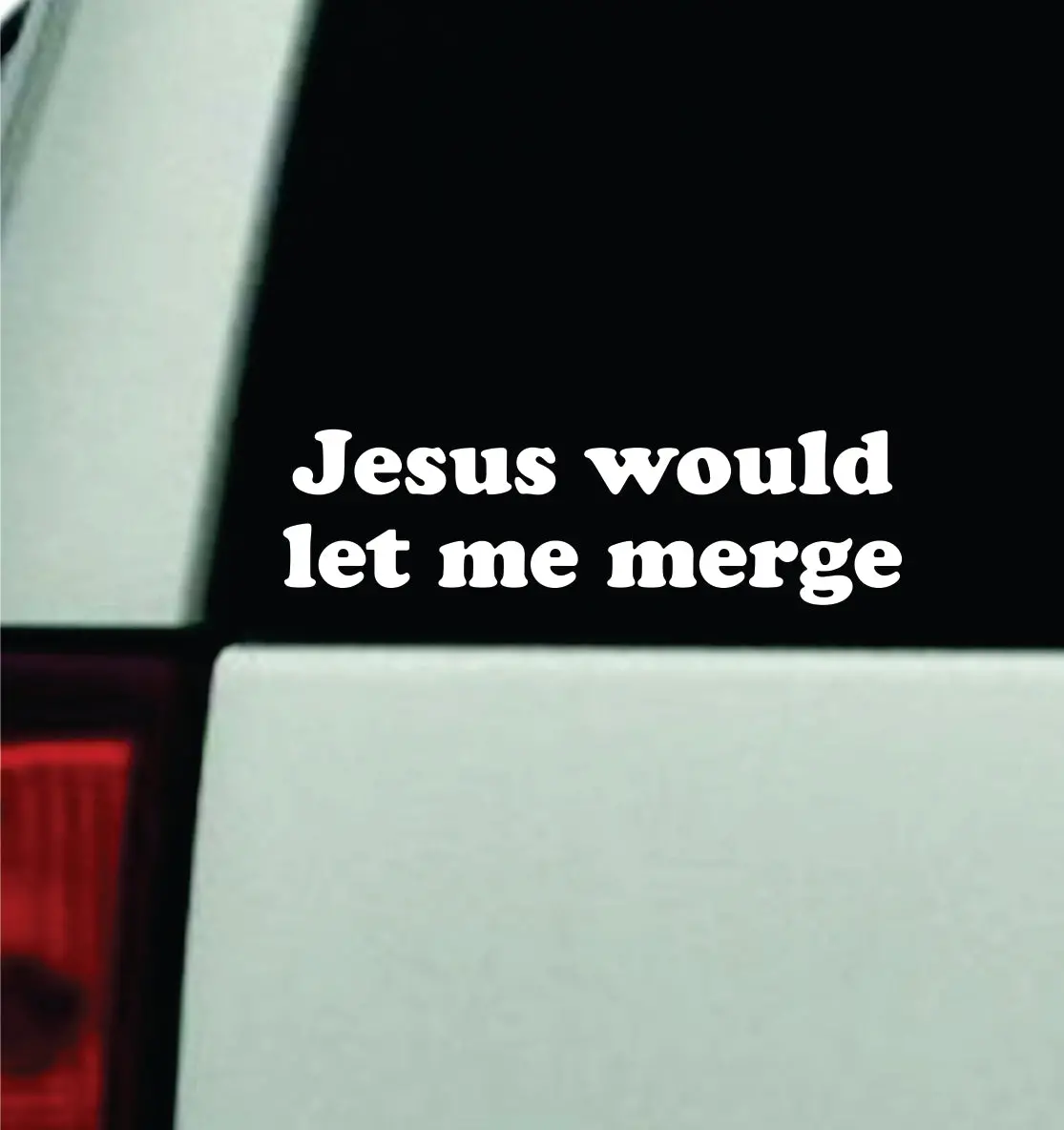 Jesus Would Let Me Merge Car Decal Truck Mirror Window Windshield Bumper Sticker Men Girls Funny Meme 1