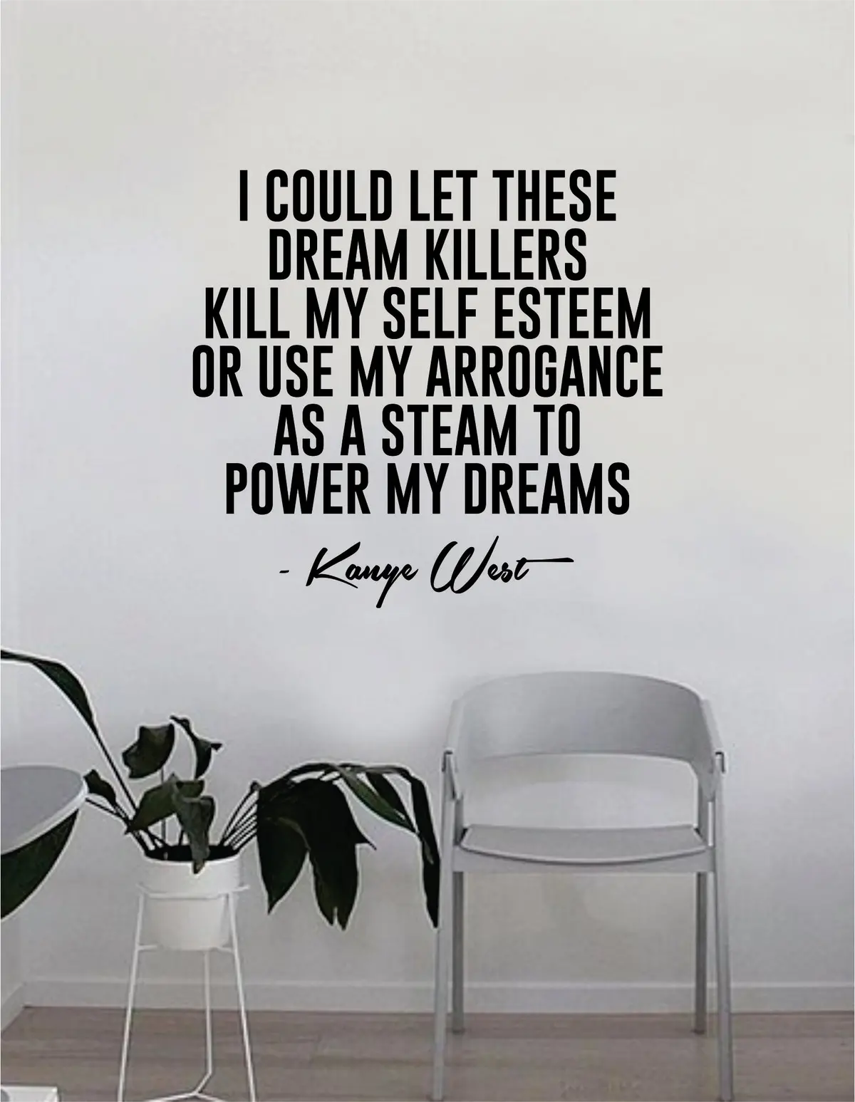 Power My Dreams Kanye Quote Wall Decal Decor Decoration Bedroom Sticker Room Art Vinyl Rap Hip Hop Lyrics Music Inspirational Yeezy 1