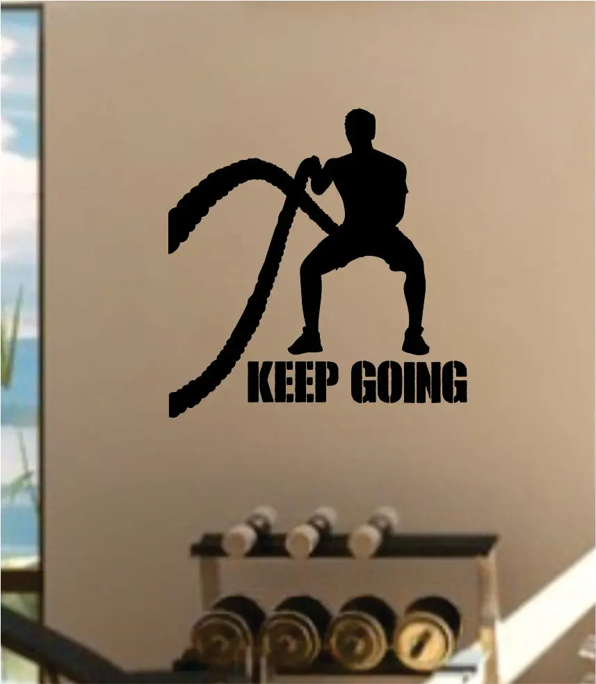 Keep Going V4 Quote Fitness Health Work Out Gym Decal Sticker Wall Vinyl Art Wall Room Decor Weights Motivational Inspirational Teen Lift 1