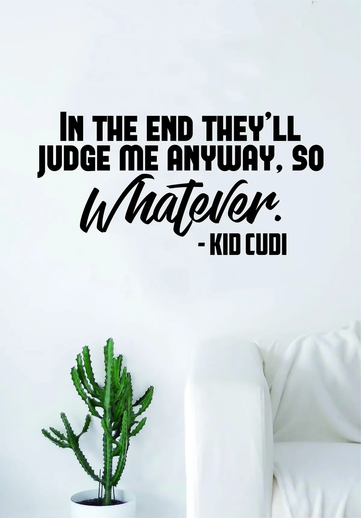Kid Cudi So Whatever Quote Decal Sticker Wall Room Vinyl Art Music Rap Hip Hop Lyrics Home Decor Inspirational Man On The Moon 1