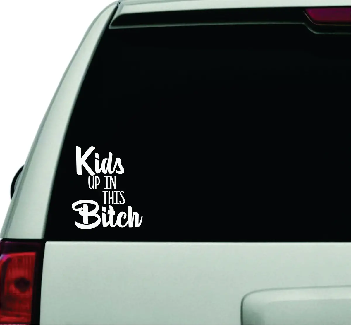 Kids Up In This B Wall Decal Car Truck Window Windshield Jdm Sticker Vinyl Lettering Quote Boy Girl Funny Trendy Mom 1