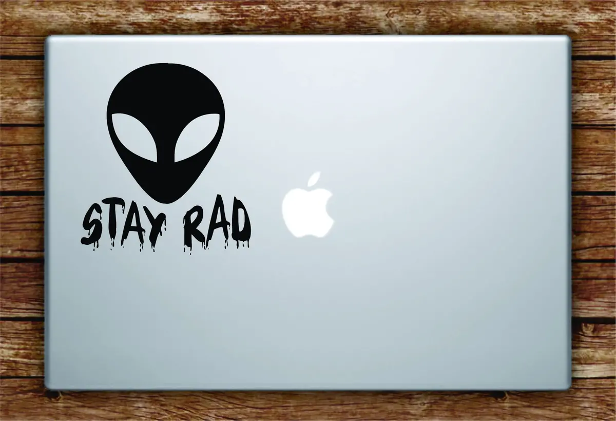 Alien Stay Rad Laptop Decal Sticker Vinyl Art Quote Macbook Apple Decor Quote Funny Ufo Space 1