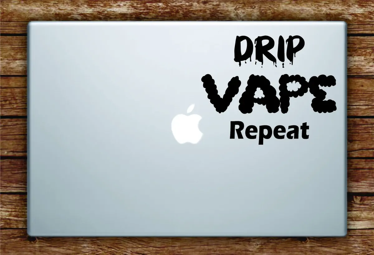 Drip V Repeat Laptop Decal Sticker Vinyl Art Quote Macbook Apple Decor Quote 1