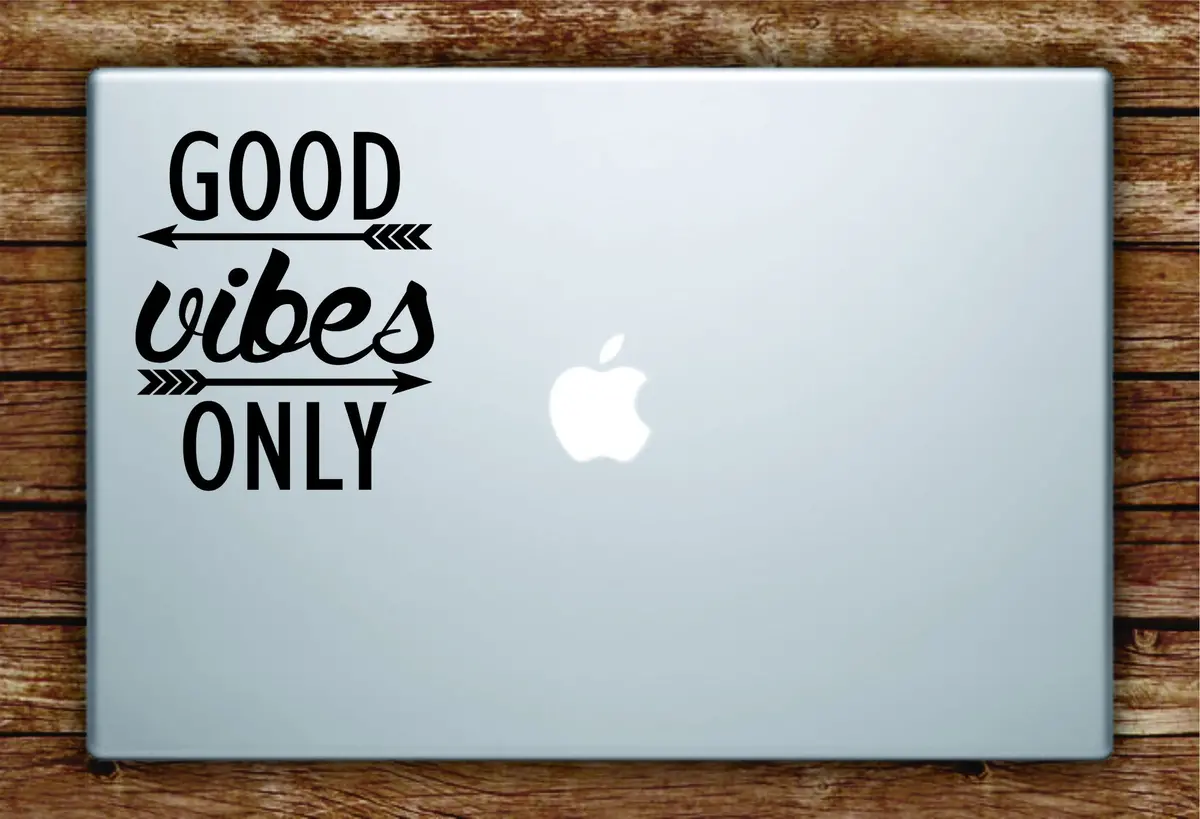 Good Vibes Only V2 Laptop Decal Sticker Vinyl Art Quote Macbook Apple Decor Quote Inspirational 1