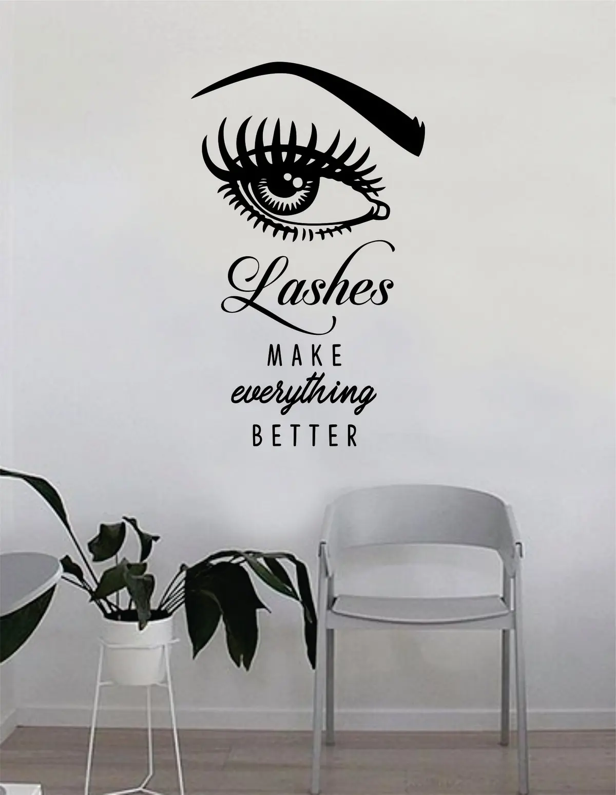 Lashes Make Everything Better V2 Quote Beautiful Design Decal Sticker Wall Vinyl Decor Art Eyebrows Eyelashes Make Up Cosmetics Beauty Salon Mua Eyes 1
