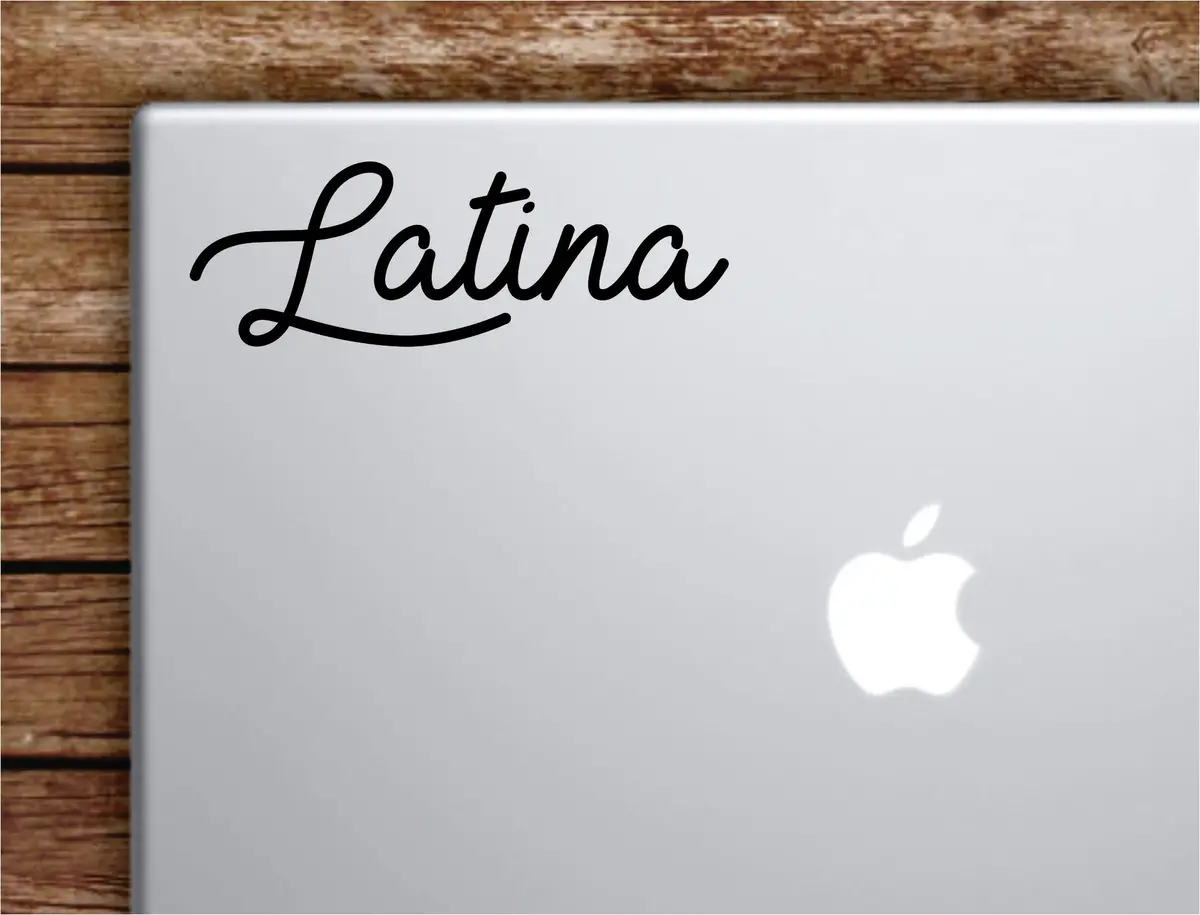 Latina Laptop Wall Decal Sticker Vinyl Art Quote Macbook Apple Decor Car Window Truck Teen Inspirational Girls Spanish 1