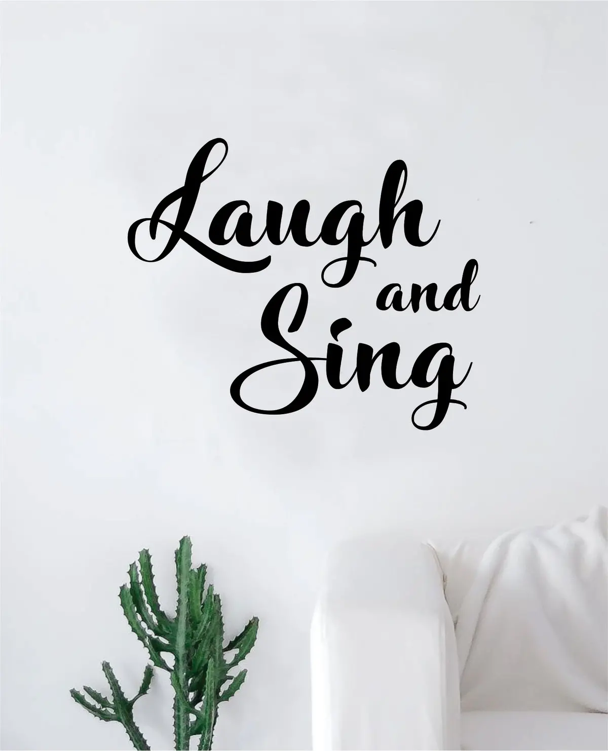 Laugh And Sing Quote Wall Decal Sticker Bedroom Room Art Vinyl Inspirational Motivational Teen School Baby Nursery Kids Office Music 1