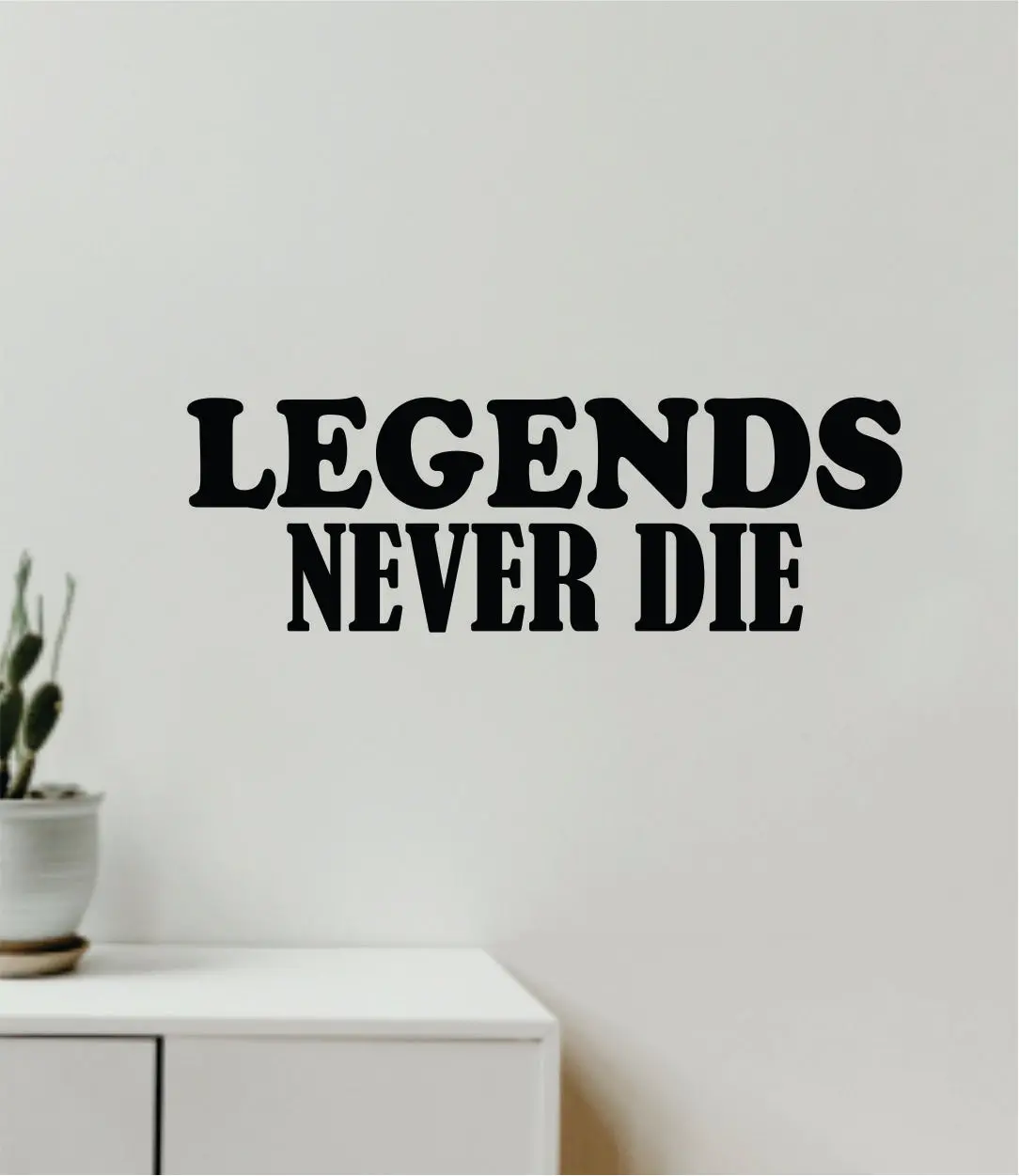 Legends Never Die Quote Wall Decal Sticker Vinyl Art Decor Bedroom Room Boy Girl Inspirational Sports Gym Fitness Men Man Cave 1