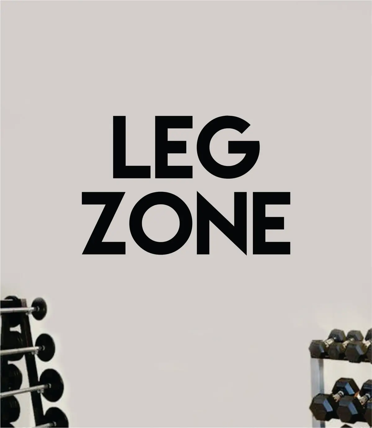 Leg Zone Decal Sticker Wall Vinyl Art Wall Bedroom Room Home Decor Inspirational Motivational Teen Sports Gym Fitness Health Beast 1