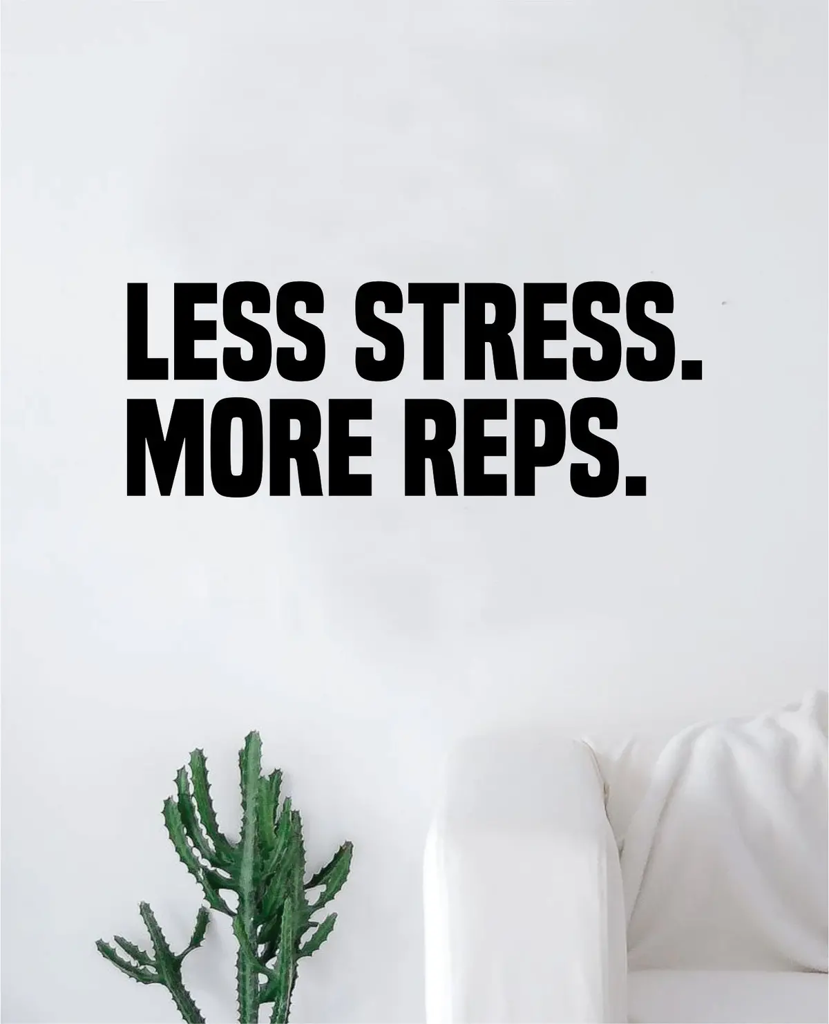 Less Stress More Reps Decal Sticker Wall Vinyl Art Wall Bedroom Room Decor Motivational Inspirational Teen Sports Gym Fitness 1