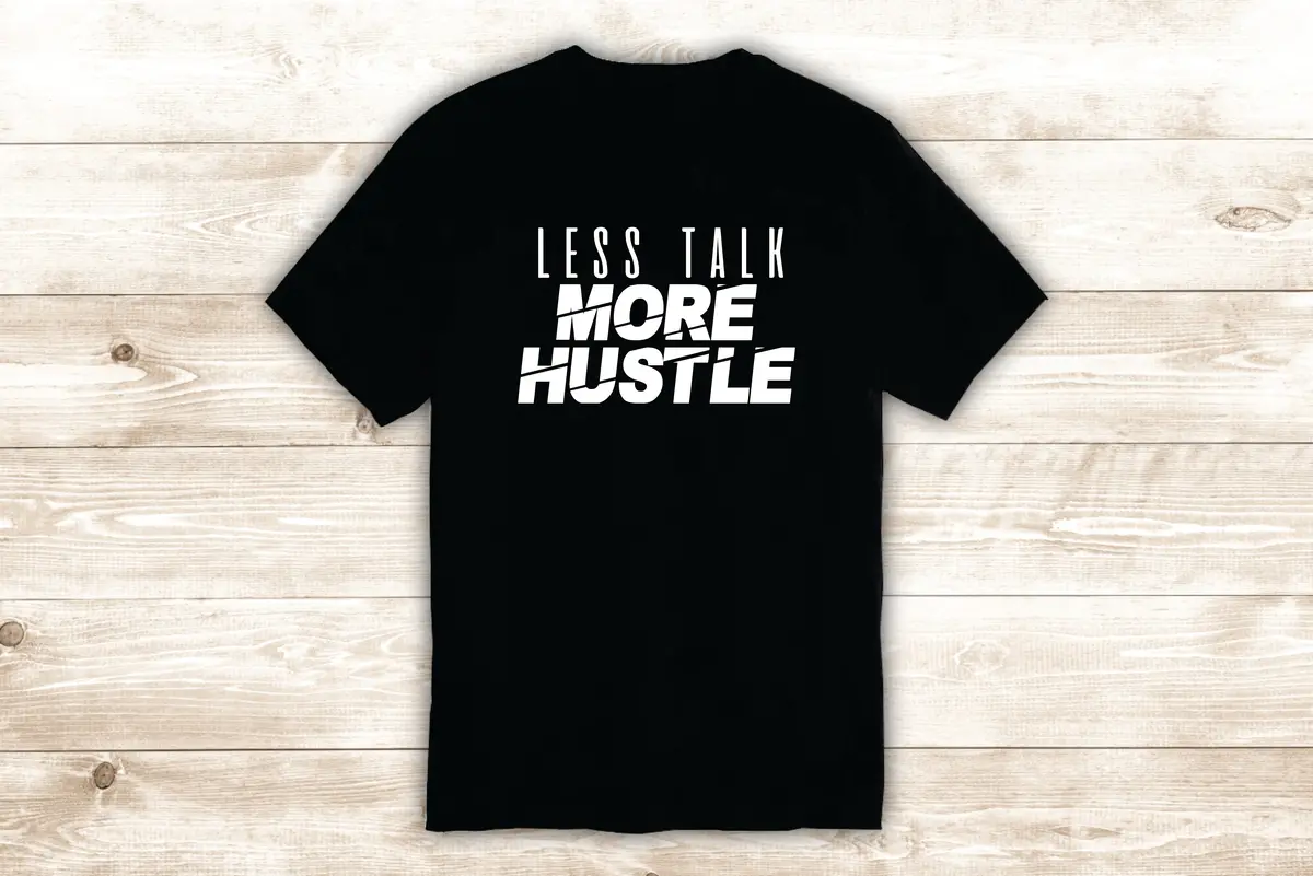 Less Talk More Muscle T-Shirt Tee Shirt Vinyl Heat Press Custom Inspirational Quote Teen Sports Gym Fitness Lift 1