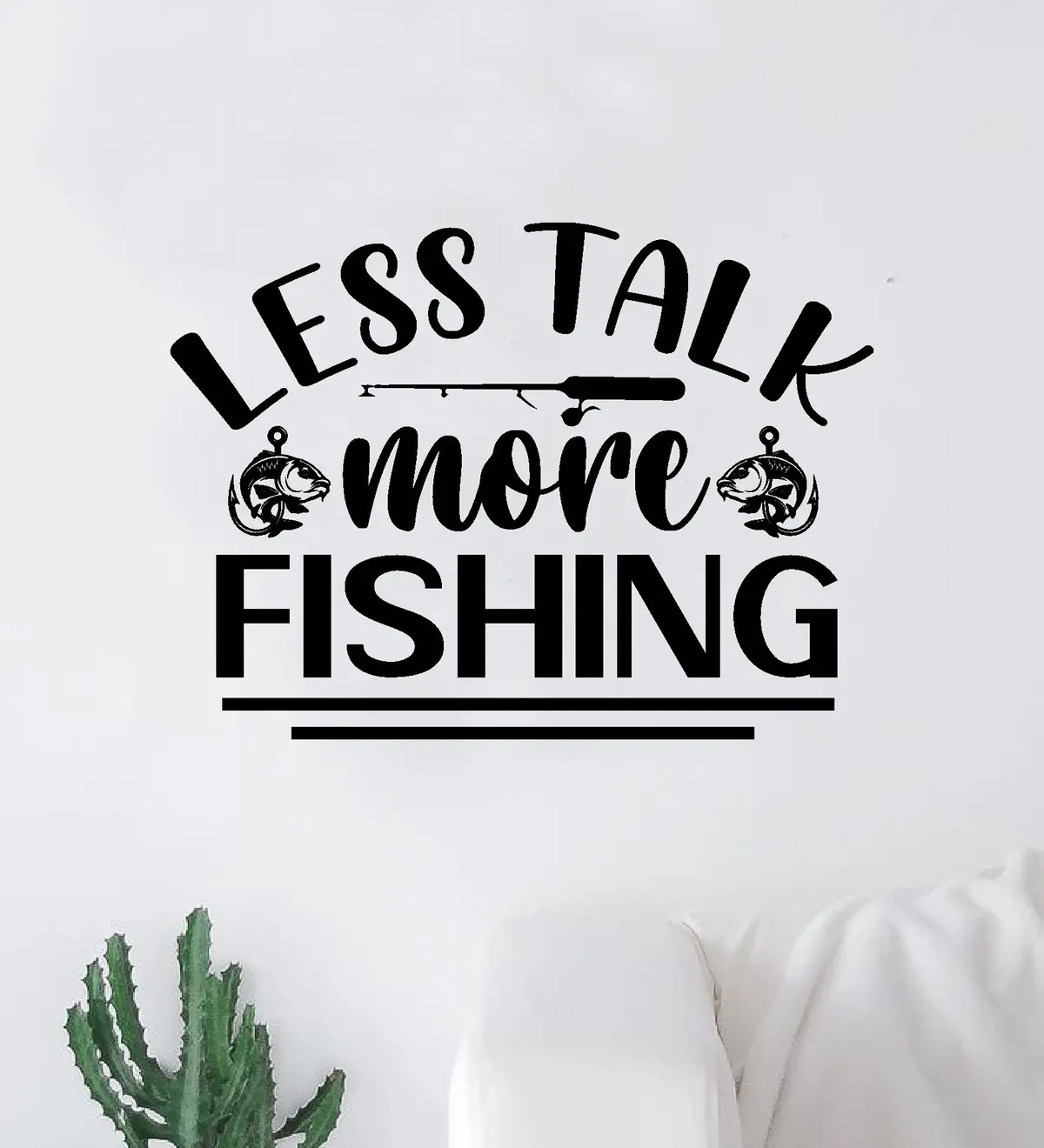 Less Talk More Fishing Wall Decal Sticker Vinyl Art Bedroom Room Decor Quote Vacation Relax Boat Lake Summer Man Cave River Ocean Men Dad Family Fisherman Nature Fish 1