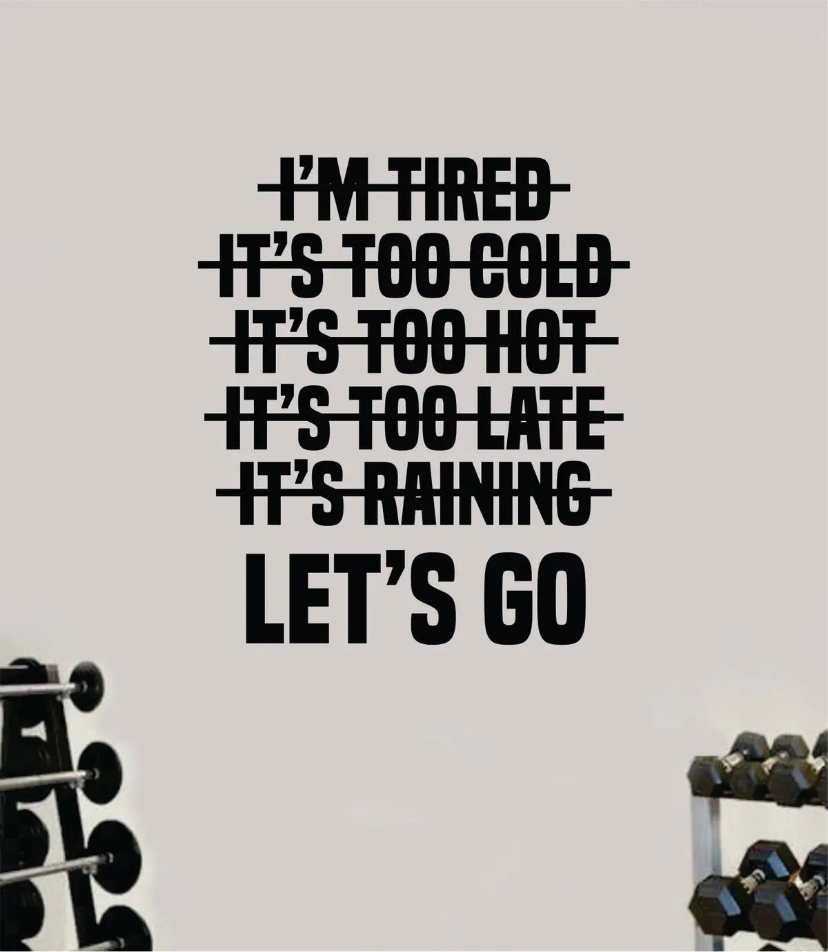 Let's Go No Excuses Gym Fitness Wall Decal Home Decor Bedroom Room Vinyl Sticker Teen Art Quote Beast Lift Strong Inspirational Motivational Health School 1