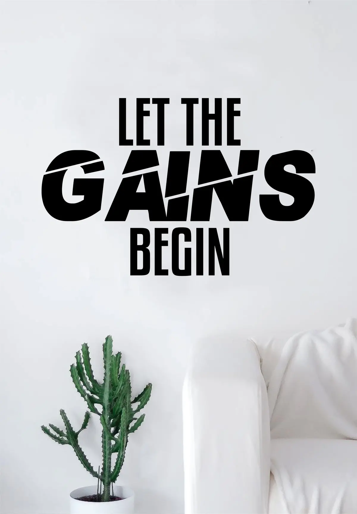 Let The Gains Begin Decal Sticker Wall Vinyl Art Wall Bedroom Room Decor Motivational Inspirational Teen Sports Gym Fitness 1