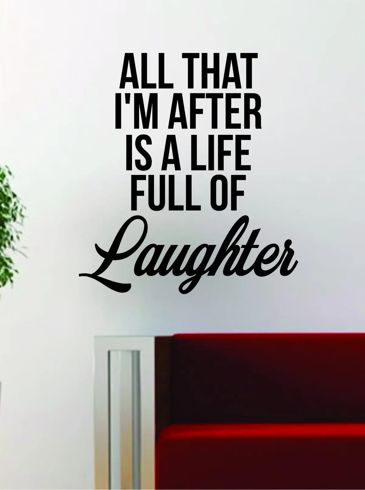 Life Full Of Laughter Quote Design Decal Sticker Wall Vinyl Art Words Decor Inspirational 1
