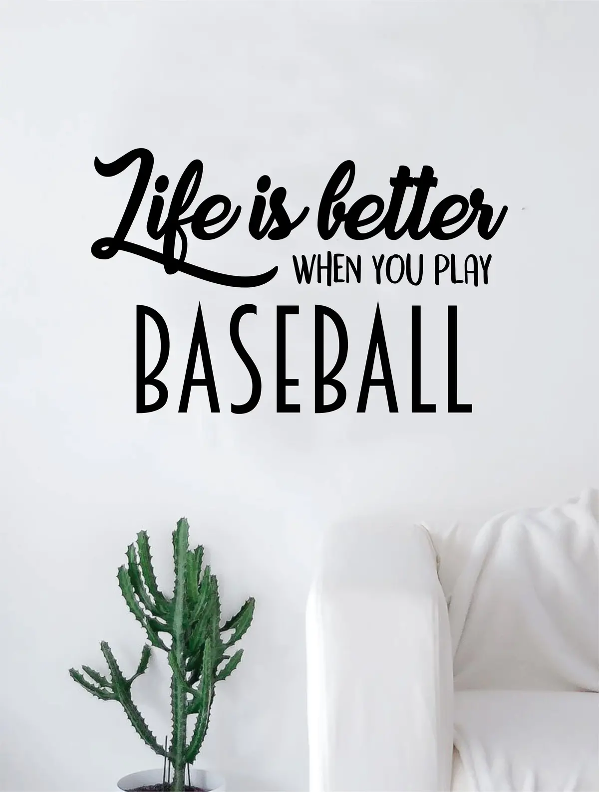 Life Is Better When You Play Baseball Quote Decal Sticker Wall Vinyl Art Home Decor Inspirational Sports Teen Softball 1