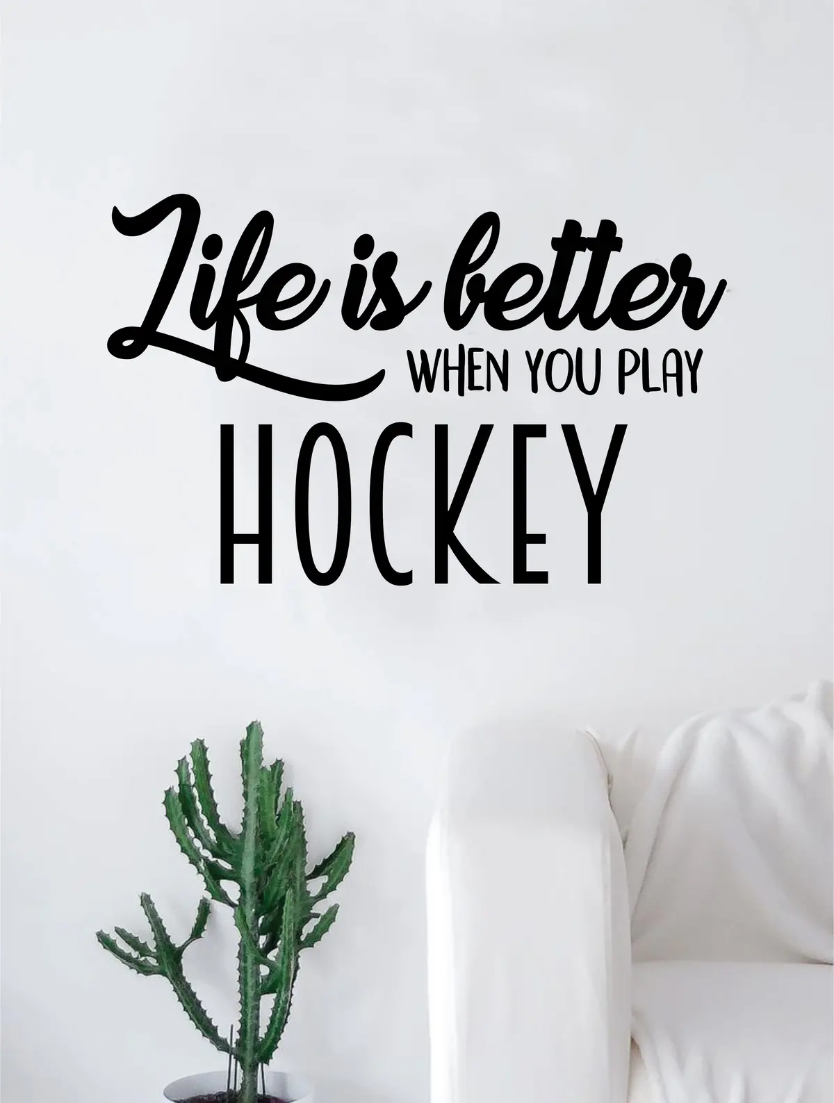 Life Is Better When You Play Hockey Quote Decal Sticker Wall Vinyl Art Home Decor Inspirational Sports Teen Ice 1