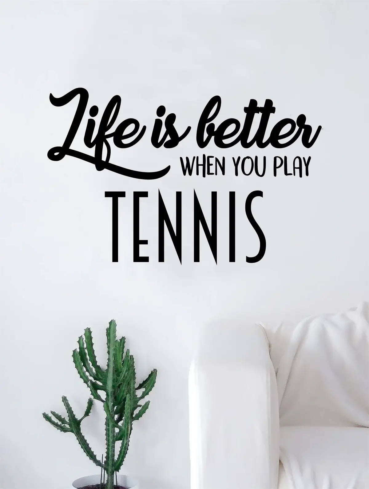 Life Is Better When You Play Tennis Quote Decal Sticker Wall Vinyl Art Home Decor Inspirational Sports Teen Racket 1