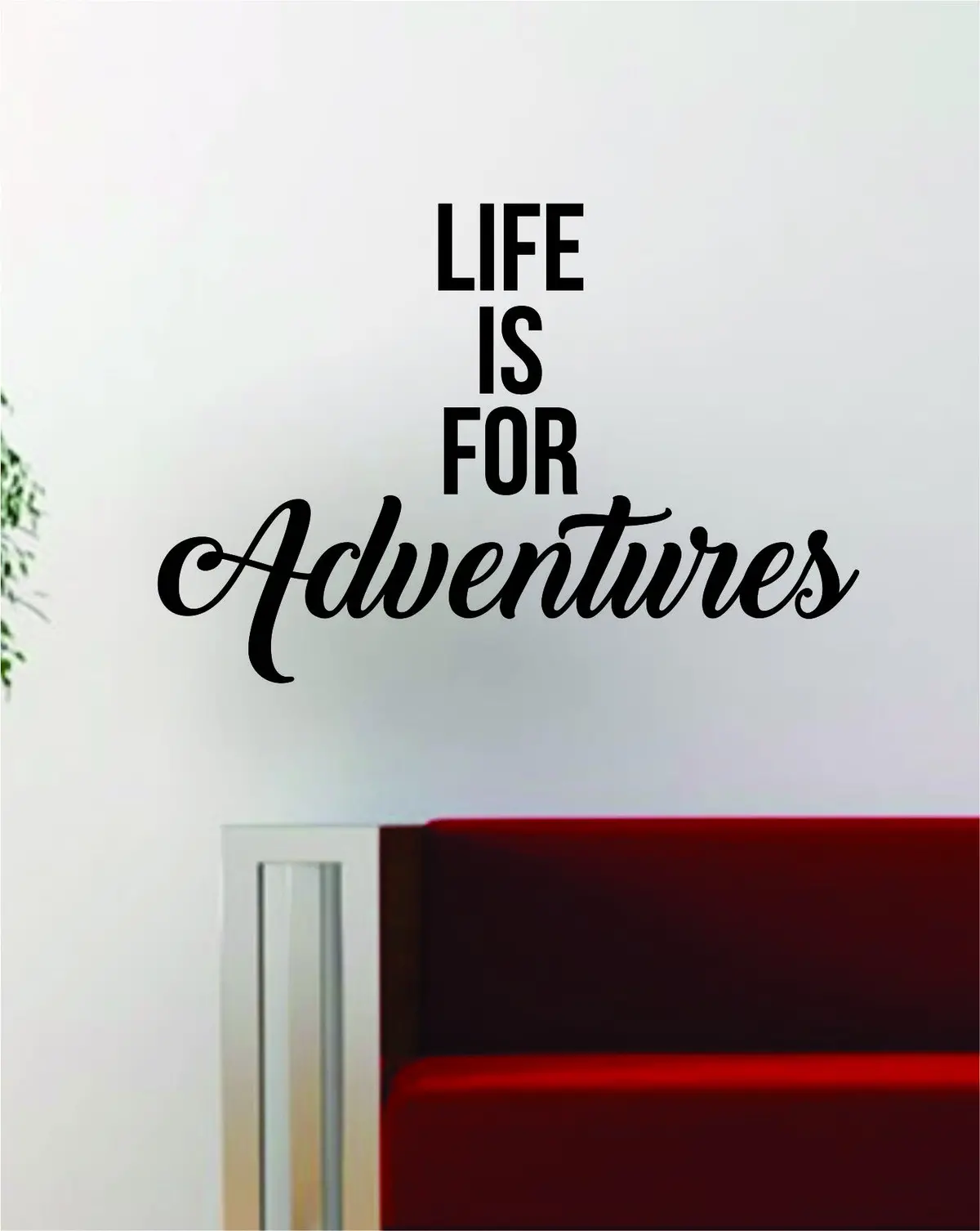 Life Is For Adventures Quote Decal Sticker Wall Vinyl Art Decor Home Wanderlust Travel 1