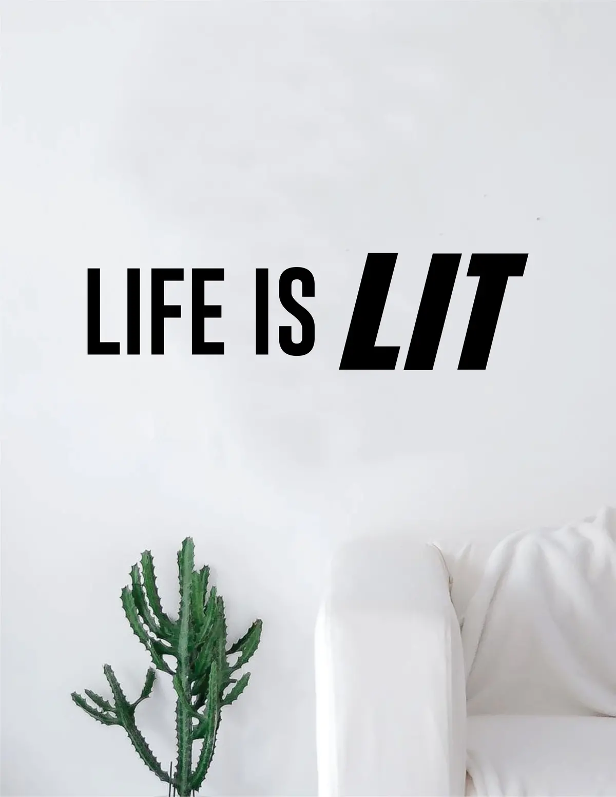 Life Is Lit Decal Sticker Wall Vinyl Art Home Decor Teen Quote Living Room Bedroom Inspirational Funny Dope 1