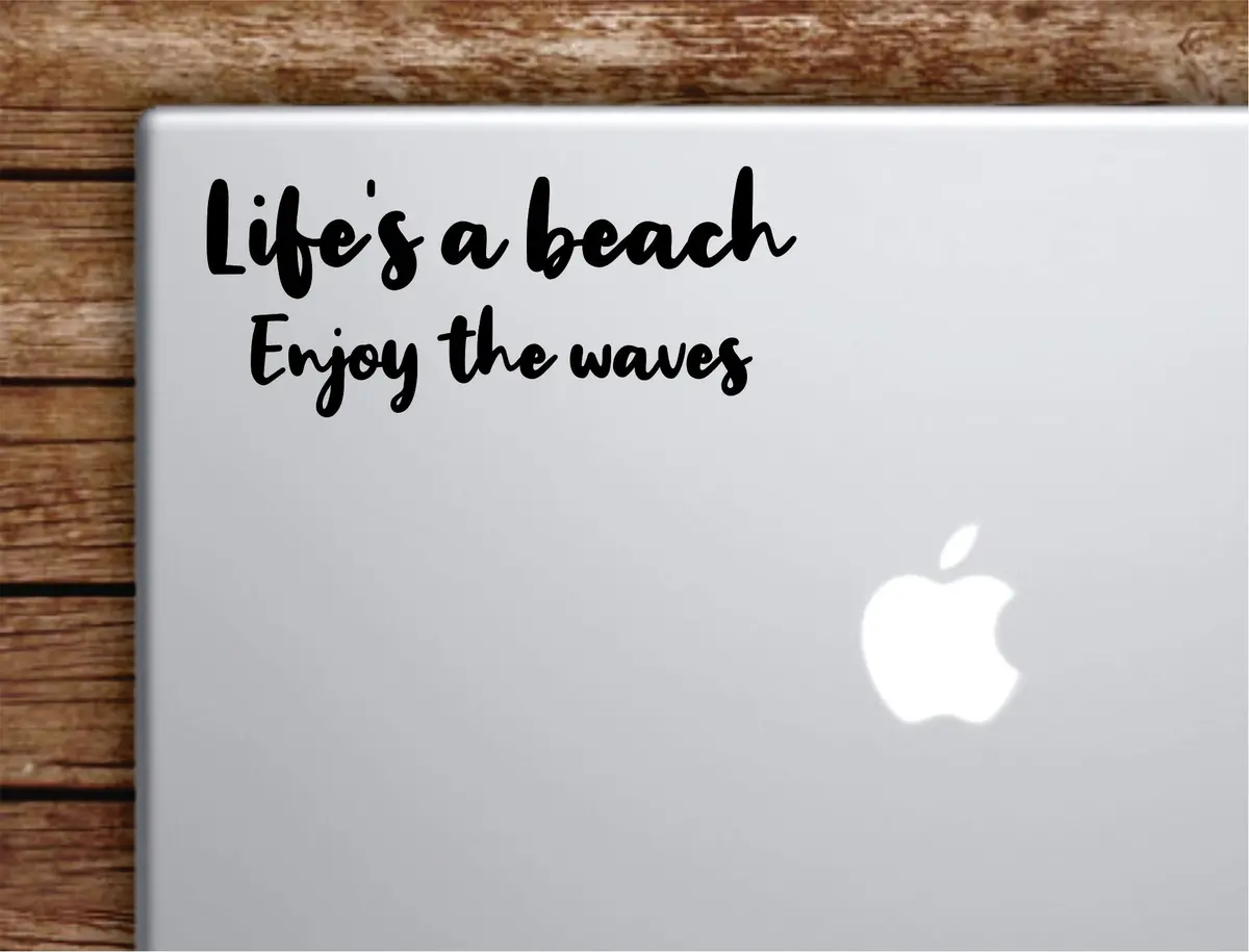 Life's A Beach Enjoy The Waves Laptop Wall Decal Sticker Vinyl Art Quote Macbook Decor Car Window Truck Kids Baby Teen Inspirational Girls Boys Surf Ocean 1