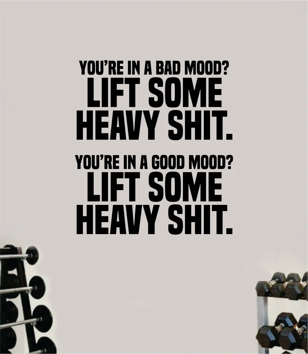 Lift Some Heavy Shi V2 Decal Sticker Wall Vinyl Art Wall Bedroom Room Home Decor Inspirational Motivational Teen Sports Gym Fitness 1