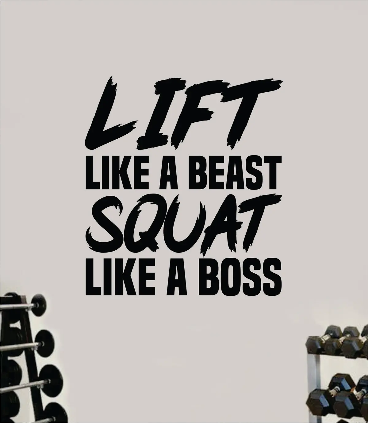 Lift Beast Squat Boss Gym Decal Sticker Wall Vinyl Art Wall Bedroom Room Home Decor Inspirational Motivational Teen Sports Gym Fitness Health Running Weights Beast 1