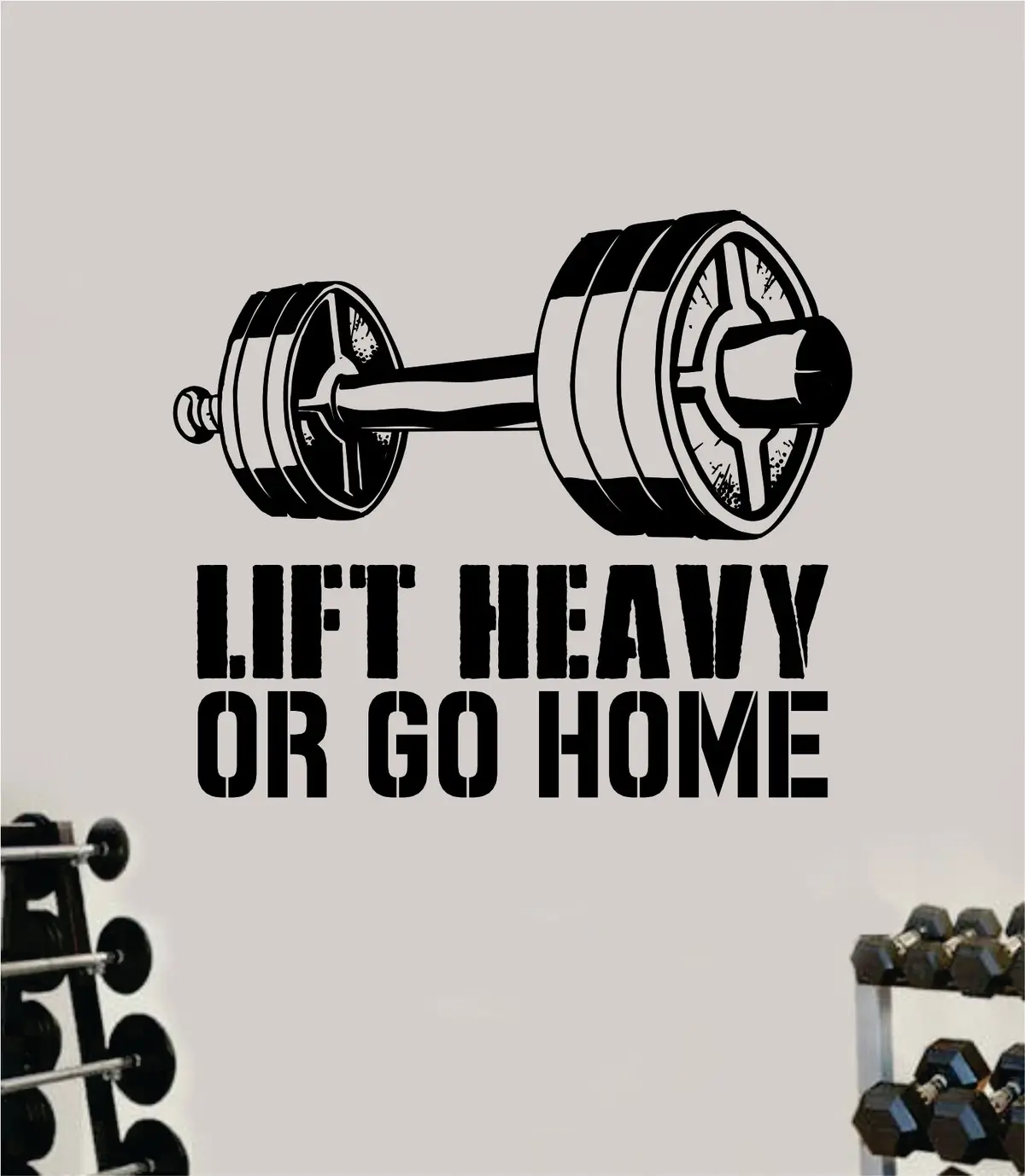 Lift Heavy Or Go Home Gym Decal Sticker Wall Vinyl Art Wall Bedroom Room Home Decor Inspirational Motivational Teen Sports Gym Fitness Health Running Weights Beast 1