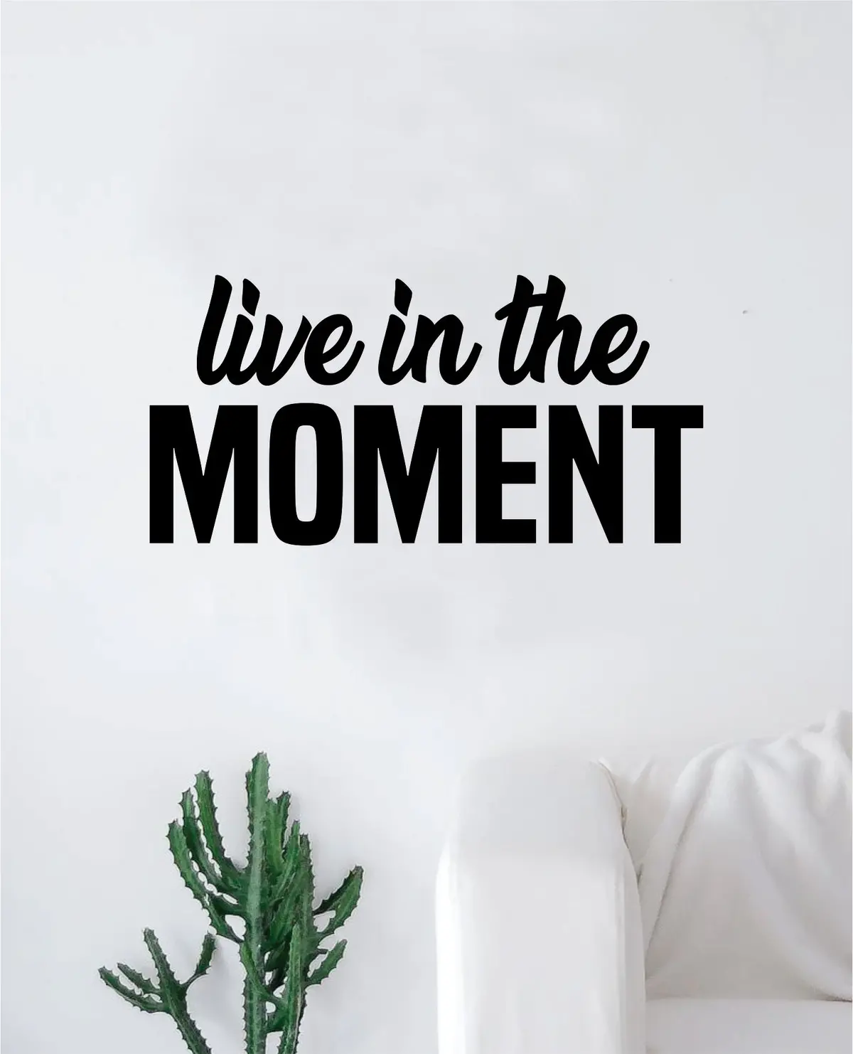 Live In The Moment Wall Decal Sticker Vinyl Art Bedroom Living Room Decor Decoration Teen Quote Inspirational Motivational Funny Yoga Namaste Good Vibes Positive 1